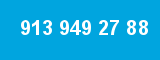 913 949 27 88 913 949 27 88